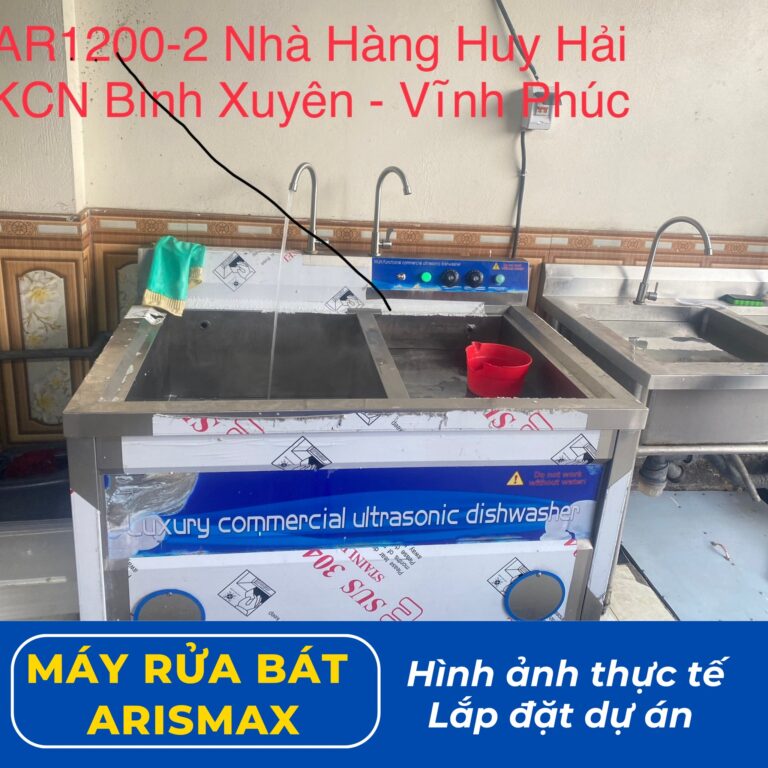 Dự án máy rửa bát siêu âm Arismax AR1200-2 tại Nhà hàng Huy Hải – KCN Bình Xuyên, Vĩnh Phúc