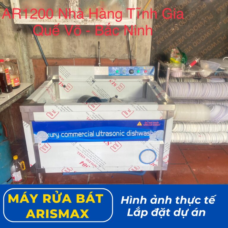 Dự án lắp đặt máy rửa bát siêu âm Arismax AR1200 tại Nhà hàng Tình Gia – Quế Võ, Bắc Ninh